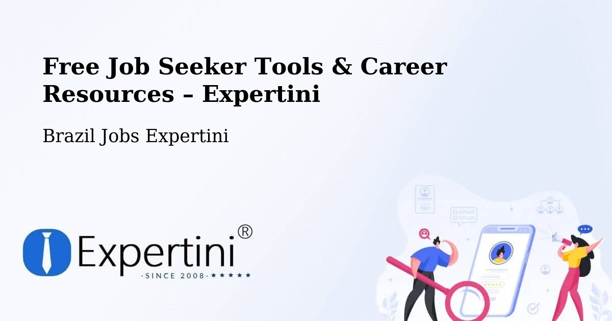 Free Job Seeker Tools & Career Resources – Wall Ferraz - Wall Ferraz, Brazil Jobs Expertini