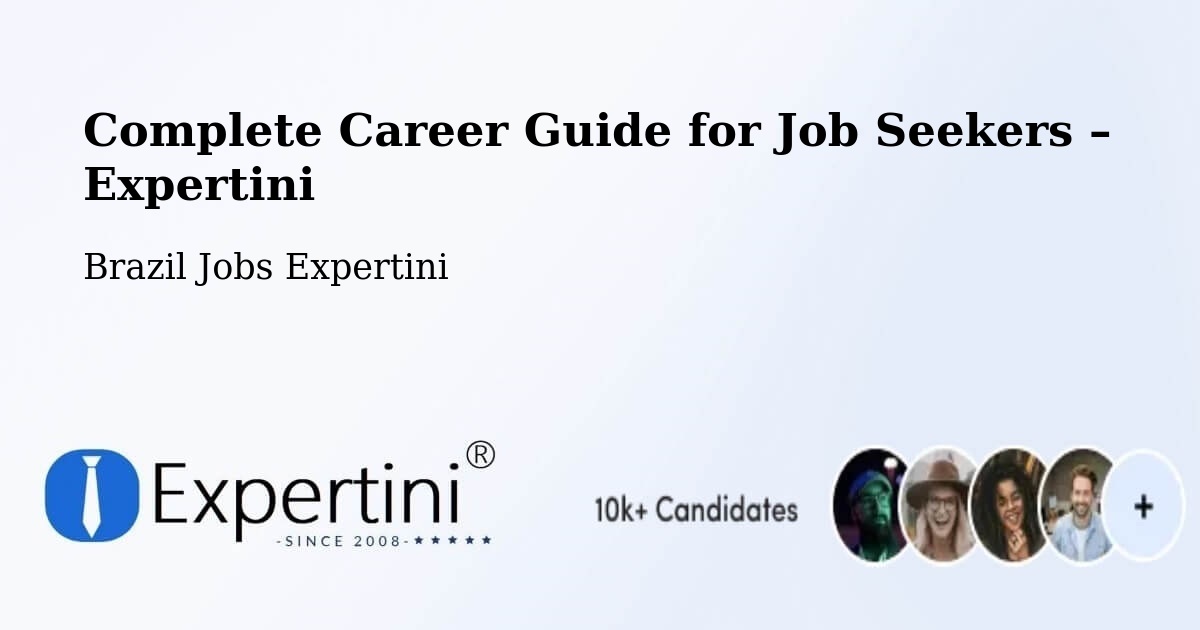Career Guide for Job Seekers – Wall Ferraz - Wall Ferraz, Brazil Jobs Expertini